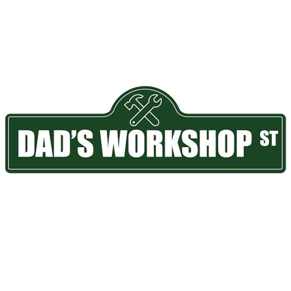 School Holiday Shop Dads Workshop Street Sign