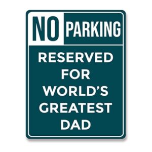 Exclusive Parking - Reserved for World's Greatest Dad" Sign: The Perfect addition to your next Holiday Fundraiser Catalog. Generate funds and spread cheer simultaneously!