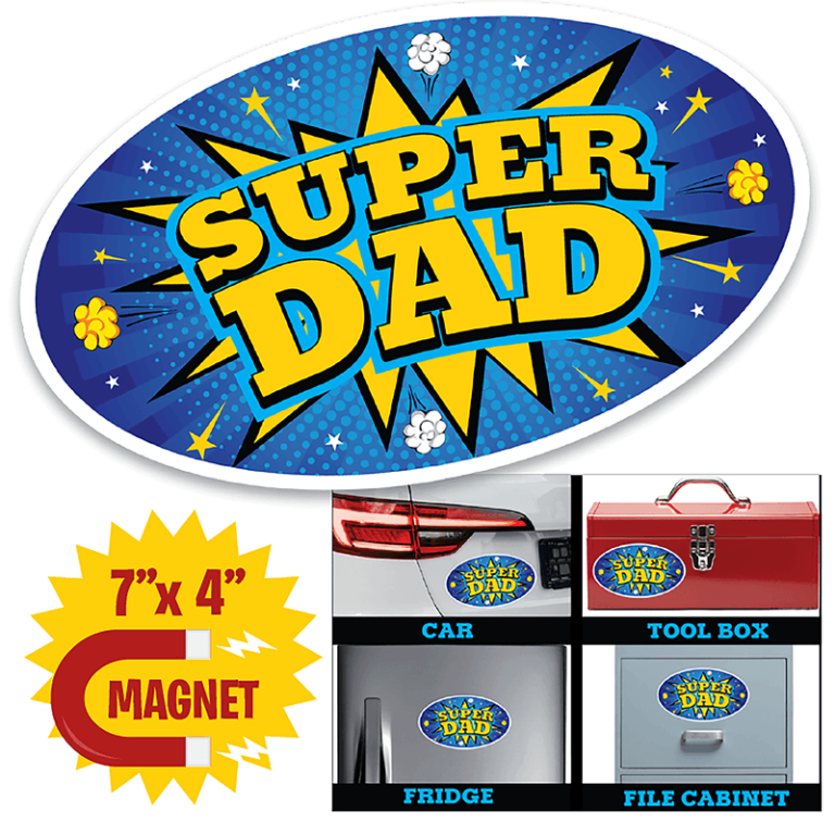 Vibrant 7"x4" oval "Super Dad" magnet in comic book style—perfect for cars, toolboxes, fridges, or file cabinets. Great for fundraising!.